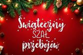 Koncert: Świąteczny Szał Przebojów