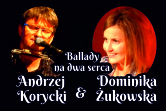 Dominika Żukowska i Andrzej Korycki