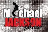Koncert: Michael Jackson Show