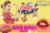 Koncert na Dzień Kobiet - GIRL POWER