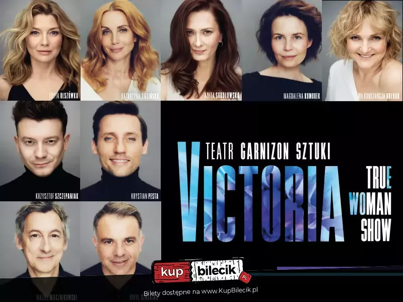 Victoria / True Woman Show