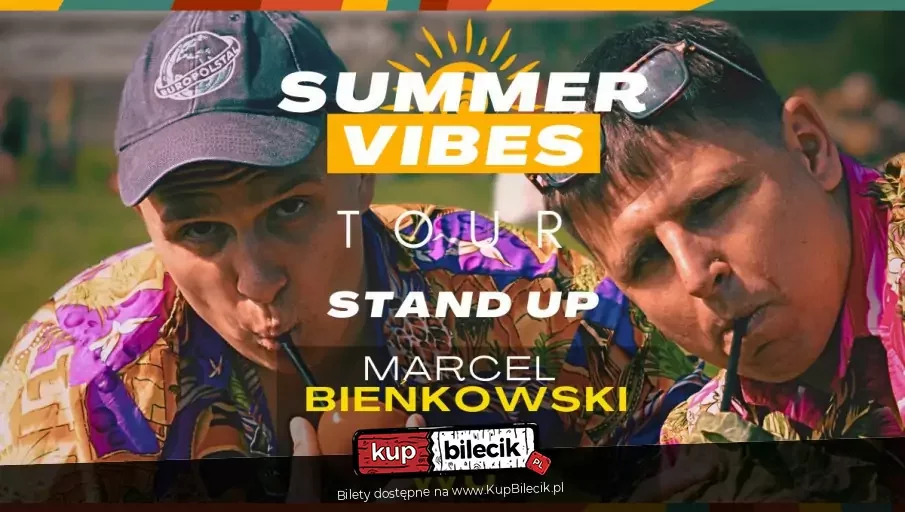 Summer Vibes Tour - Stand up | Marcel Bieńkowski i Kuba Wu