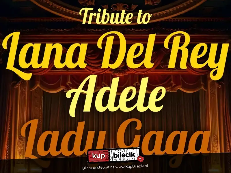 GraMuzyka: Tribute to Adele, Lady Gaga, Lana Del Rey