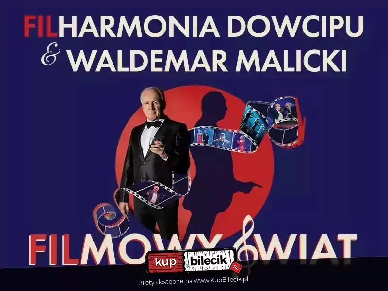 Filharmonia Dowcipu & Waldemar Malicki - Filmowy Świat