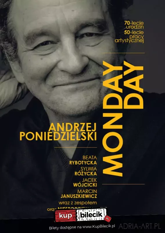 MONDAY-DAY Andrzej Poniedzielski - koncert jubileuszowy