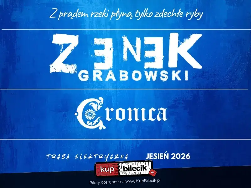 Zenek Grabowski + Cronica