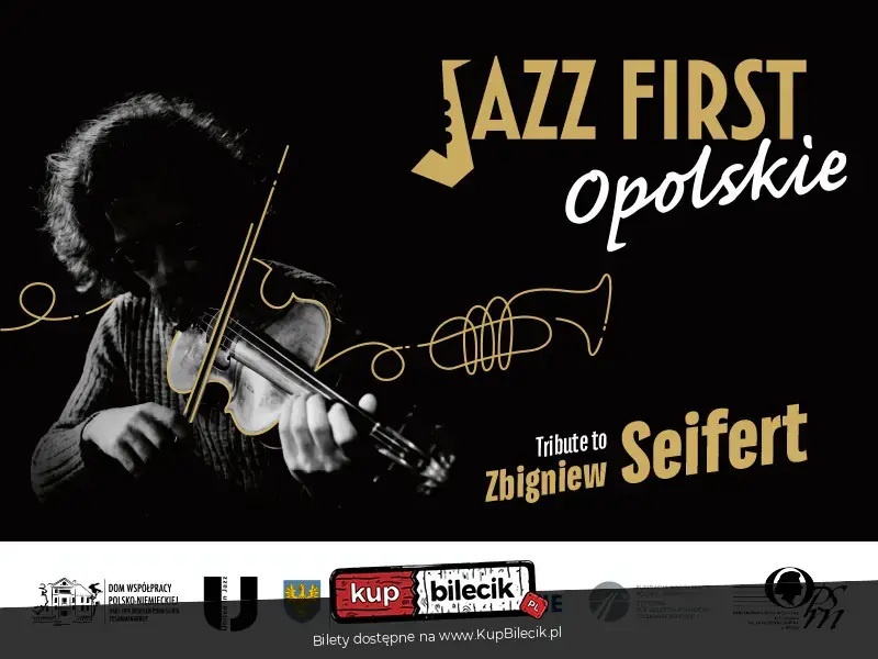 Jazz First Opolskie - Tribute to Zbigniew Seifert