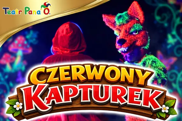 Czerwony Kapturek - Teatr Pana O.