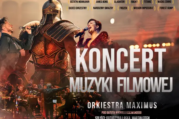 Koncert Muzyki Filmowej: Orkiestra Maximus