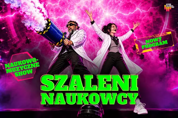 Szaleni Naukowcy Show - naukowo-muzyczne show dla dzieci