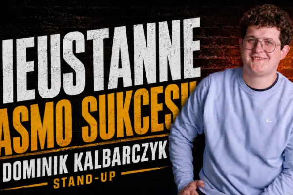 Stand-up: Dominik Kalbarczyk