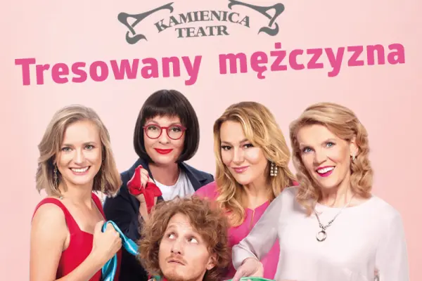 Tresowany mężczyzna - Teatr Kamienica