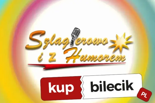 Koncert Śląskich Gwiazd - Szlagierowo i z Humorem