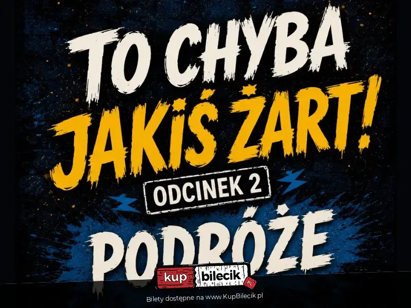To Chyba Jakiś Żart