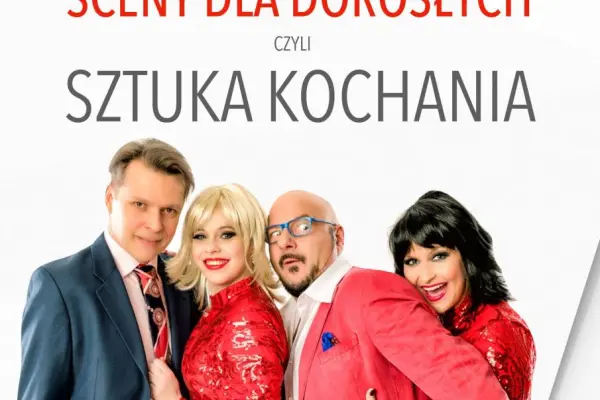 Sceny dla dorosłych czyli sztuka kochania