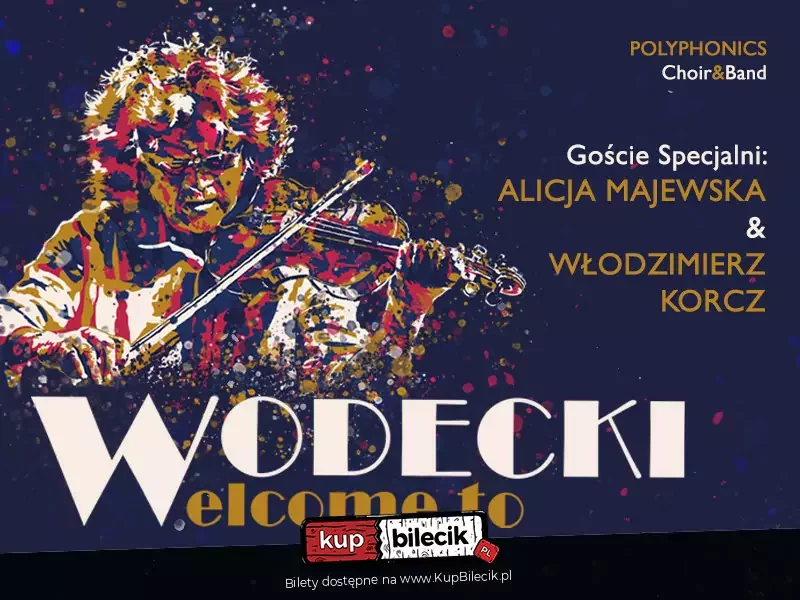 WODECKI WELCOME TO | Goście specjalni: Alicja MAJEWSKA & Włodzimierz KORCZ