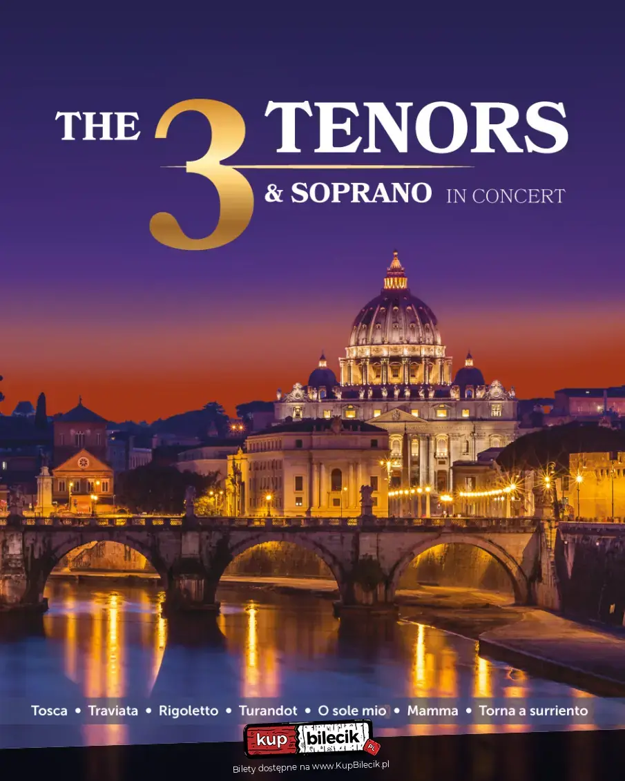 The 3 Tenors & Soprano - Włoska Gala Operowa przy świecach