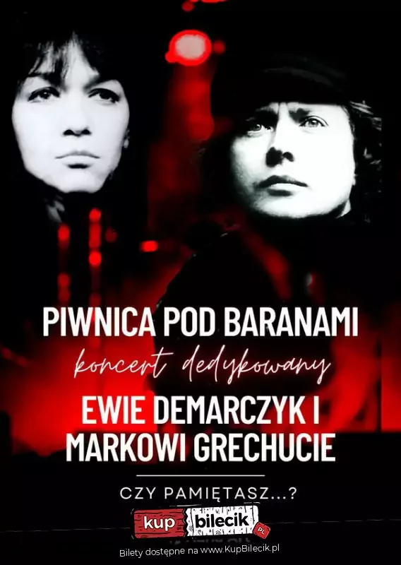 Czy pamiętasz - koncert dedykowany Ewie Demarczyk i Markowi Grechucie