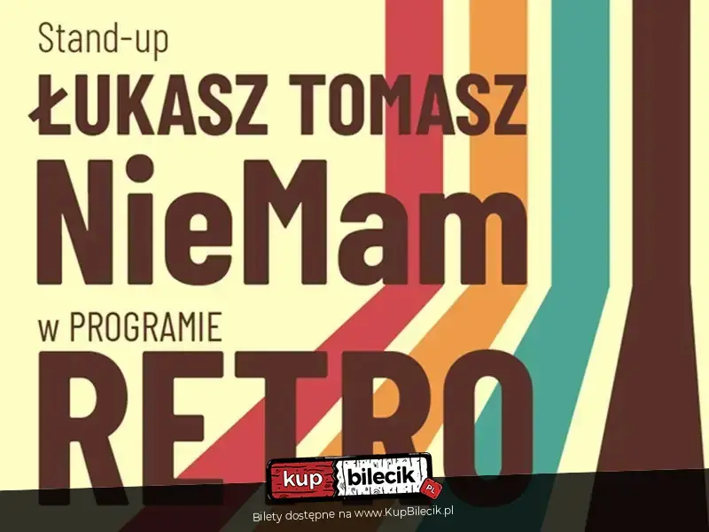 Stand-up: Łukasz Tomasz NieMam