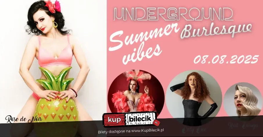 Underground Burlesque - Summer night