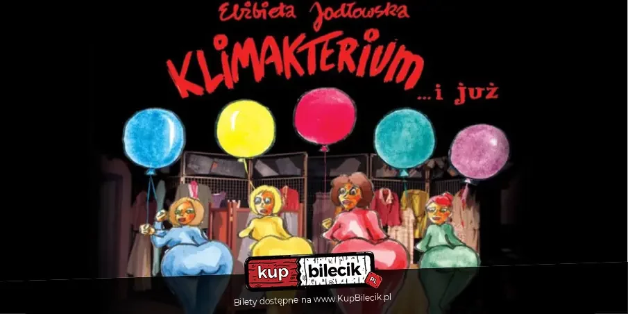 Klimakterium i już