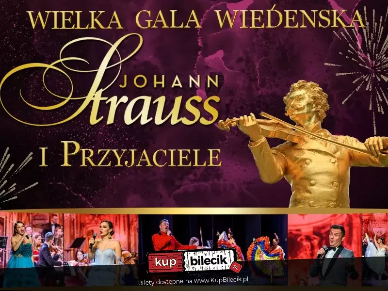 Wielka Gala Wiedeńska! Johann Strauss i Przyjaciele!