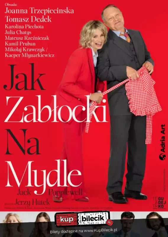 Jak Zabłocki na mydle - spektakl komediowy