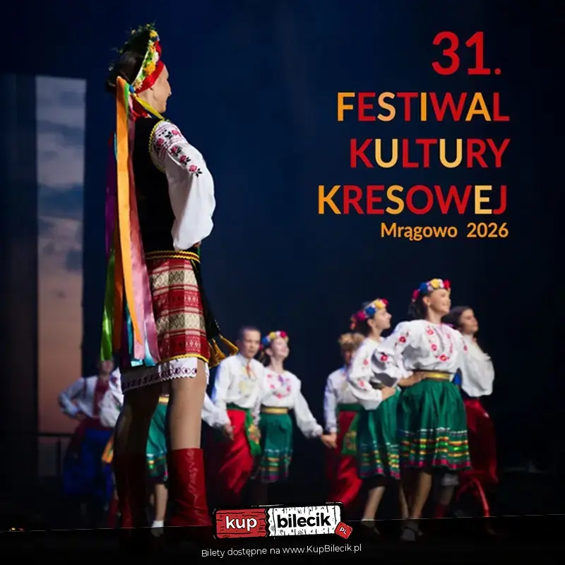 31. Festiwal Kultury Kresowej Mrągowo 2026