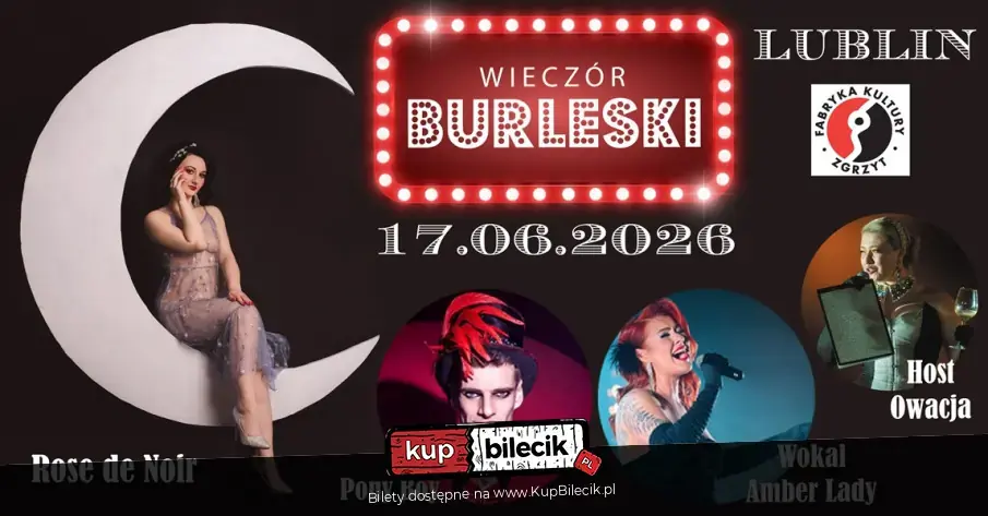 Wieczór Burleski // Lublin