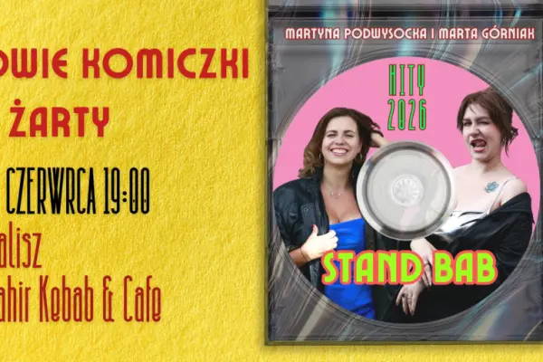 Stand-up: Martyna Podwysocka i Marta Górniak