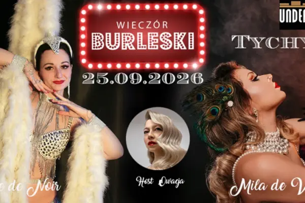 Wieczór Burleski // Tychy