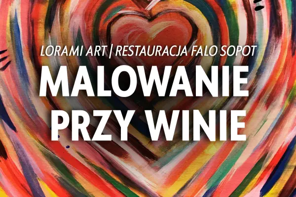 Malowanie przy winie z Lorami Art