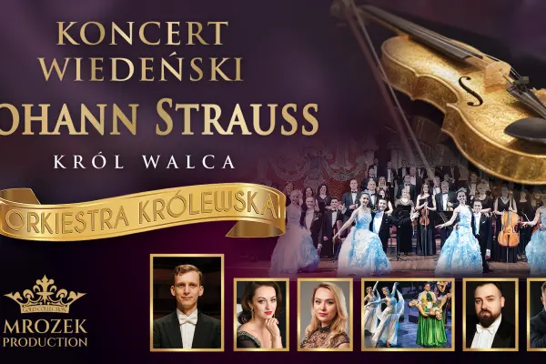 Koncert Wiedeński - Johann Strauss Gala