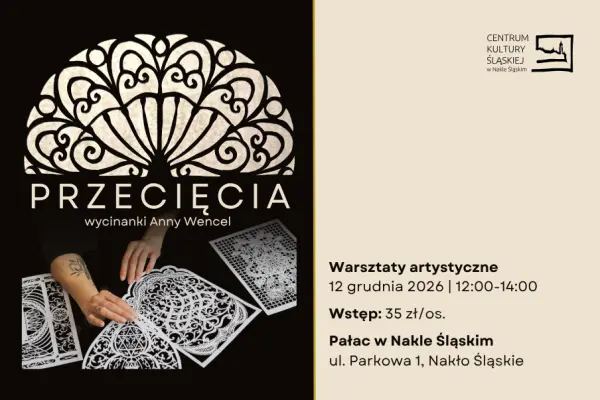 WARSZTATY ARTYSTYCZNE - PRZECIĘCIA - WYCINANKI ANNY WENCEL