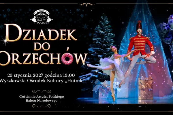 Dziadek do Orzechów - Młody Balet Polski