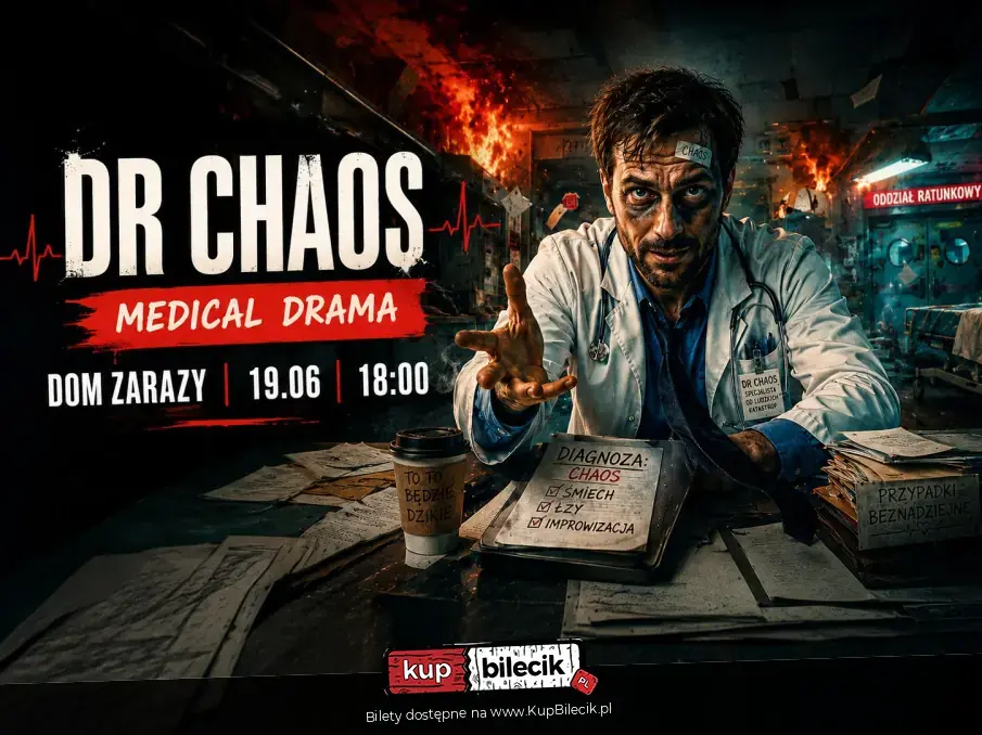 Dr Chaos - improwizowany dramat medyczny