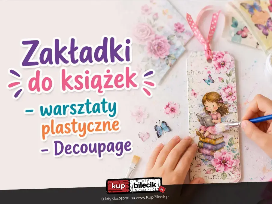 Warsztaty plastyczne - zakładki do książek - Decoupage