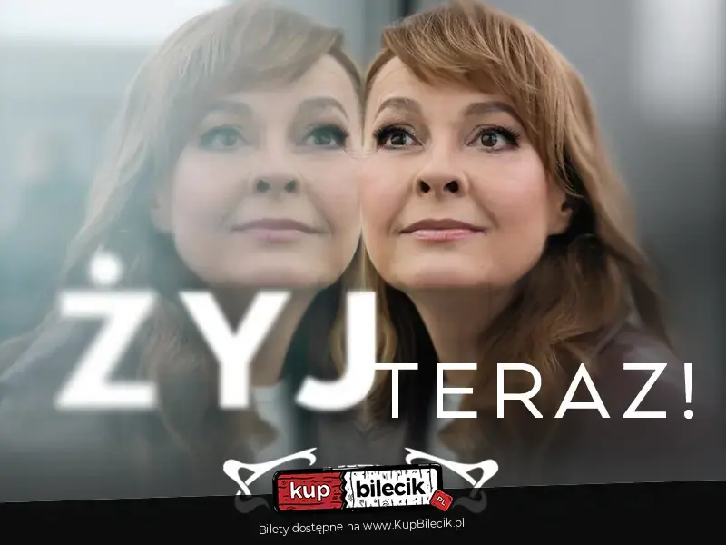 Żyj teraz!
