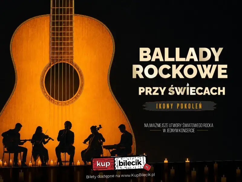 Ballady Rockowe przy Świecach: Ikony Pokoleń