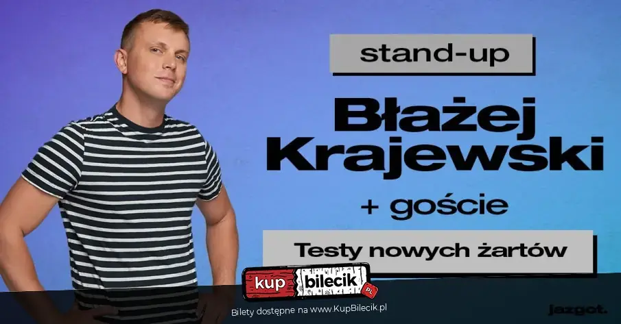 Stand-up: Błażej Krajewski - Testy nowego materiału
