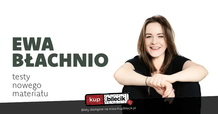 Stand-up: Ewa Błachnio