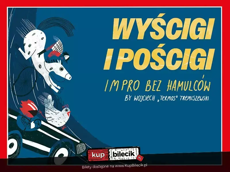 Wyścigi i pościgi, czyli impro bez hamulców