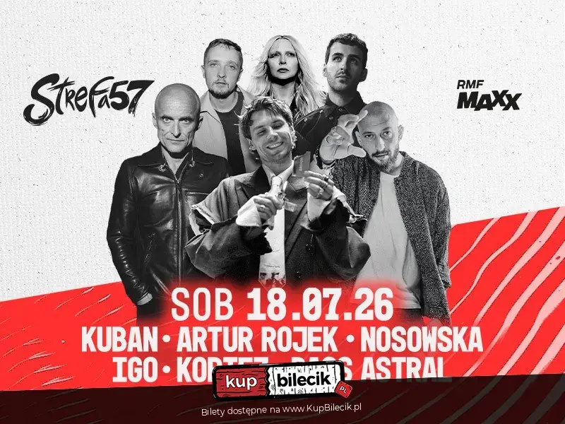 ARTUR ROJEK & IGO & NOSOWSKA & KORTEZ  & KUBAN & BASS ASTRAL | STREFA 57