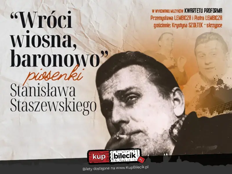 Wróci wiosna, baronowo - piosenki Stanisława Staszewskiego