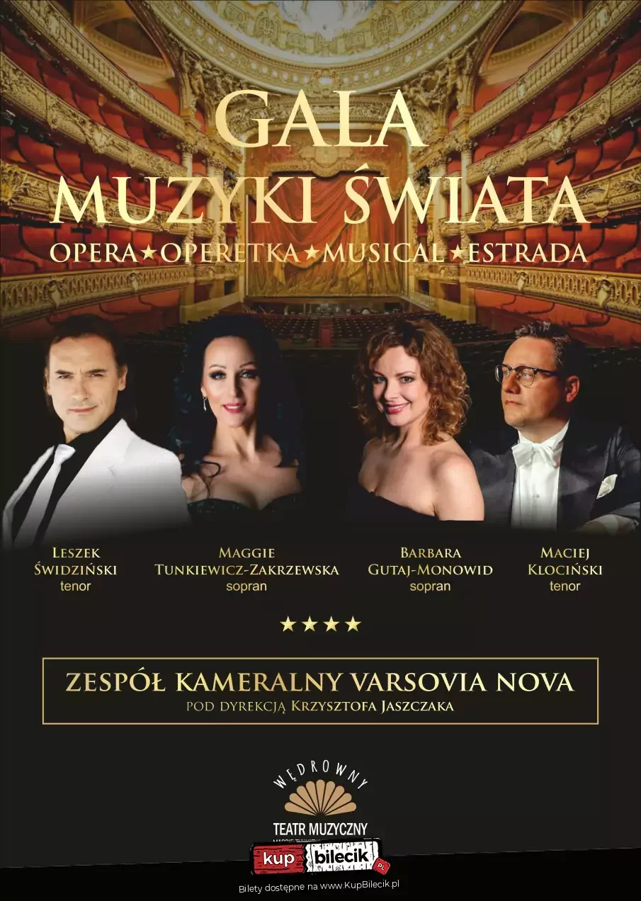 GALA MUZYKI ŚWIATA opera, operetka, musical, estrada