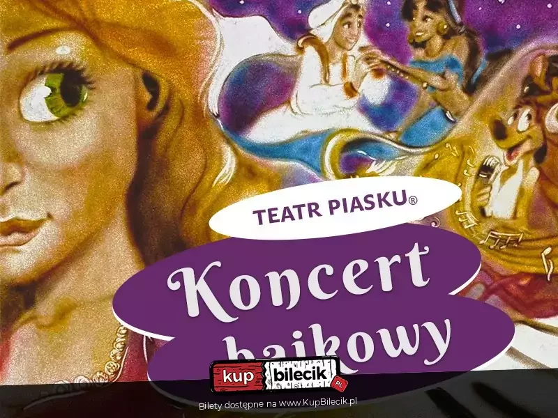 Teatr Piasku - Koncert Bajkowy