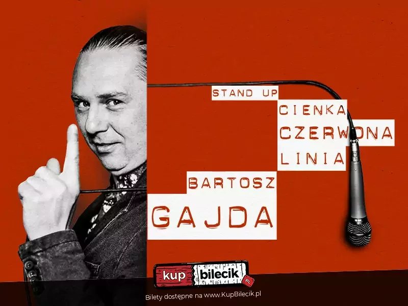 Stand-up: Bartosz Gajda